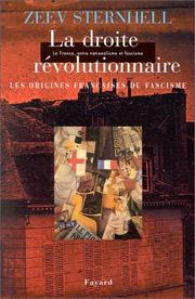Cover of: La France entre nationalisme et fascisme. Tome II. La Droite révolutionnaire : les origines françaises du fascisme