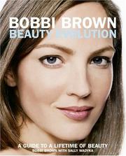 Cover of: Bobbi Brown Beauty Evolution by Bobbi Brown, Bobbi Brown