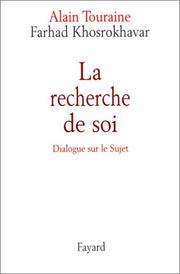 Cover of: La recherche de soi by Alain Touraine