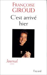 Cover of: C'est arrivé hier: journal 1999