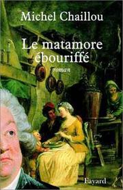 Cover of: Le matamore ébouriffé: roman