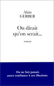 Cover of: On dirait qu'on serait by Alain Gerber