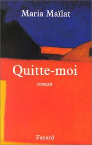 Cover of: Quitte-moi: roman