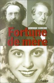 Cover of: Fortune de mère by Dominique Schneidre