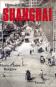 Cover of: Histoire de Shanghai by Marie-Claire Bergère