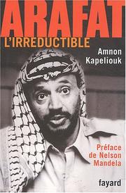 Cover of: Arafat l'irréductible by Amnon Kapeliouk