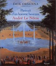 Cover of: Portait d'un homme heureux : André Le Nôtre