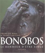 Cover of: Bonobos, le bonheur d'être singe