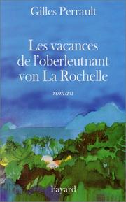 Cover of: Les vacances de l'oberleutnant von La Rochelle: roman