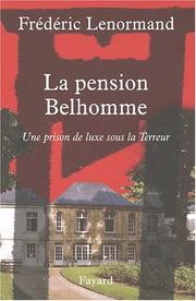 Cover of: La Pension Belhomme: une prison de luxe sous la terreur