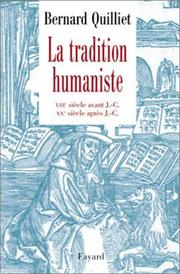 Cover of: La tradition humaniste: VIIIe siècle av. J.-C.-XXe siècle apr. J.-C.