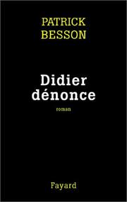 Cover of: Didier dénonce by Besson, Patrick