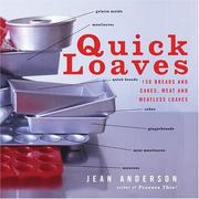 Cover of: Quick Loaves: 150 Breads and Cakes, Meat and Meatless Loaves