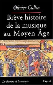 Cover of: Brève histoire de la musique au Moyen Age