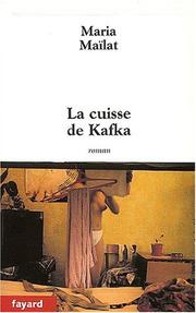 Cover of: La cuisse de Kafka: roman