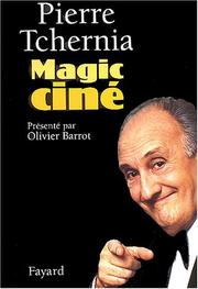 Cover of: Magic ciné by Pierre Tchernia