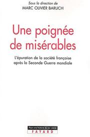 Cover of: Une poignée de misérables: l'épuration de la société française après la Seconde Guerre mondiale