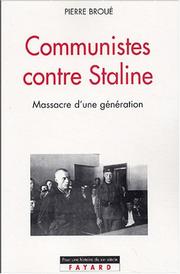 Cover of: Communistes contre Staline: massacre d'une génération