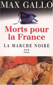 Cover of: Morts pour la France by Max Gallo