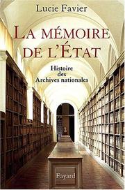 Cover of: La mémoire de l'Etat by Lucie Favier