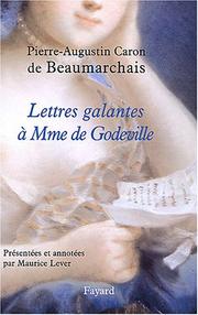 Lettres galantes à Mme de Godeville by Pierre Augustin Caron de Beaumarchais
