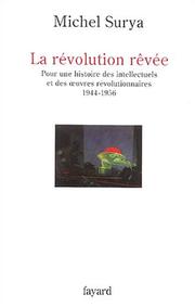 Cover of: La révolution rêvée by Michel Surya