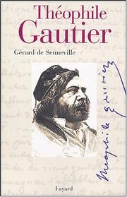 Cover of: Théophile Gautier by Gérard de Senneville