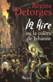 Cover of: La Hire, ou, La colère de Jehanne: roman