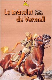 Cover of: Bracelet de vermeil by Serge Dalens