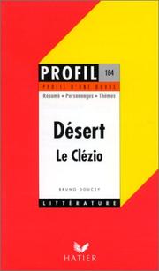 Cover of: Profil d'une oeuvre : Désert, Le Clézio  by Bruno Doucey