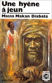 Cover of: Une hyène à jeun by Massa M. Diabaté