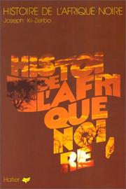 Cover of: Histoire de l'Afrique noire by Joseph Ki-Zerbo