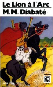 Cover of: Le lion à l'arc: récit épique