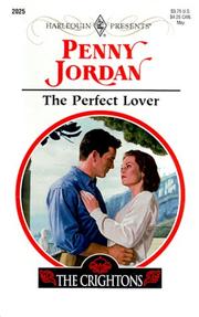 Cover of: The Perfect Lover (A Perfect Family) (Harlequin Presents, 2025) by Penny Jordan