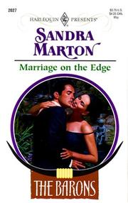 Cover of: Marriage On The Edge  (The Barons) (Harlequin Presents, 2027) by Marton