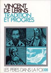 Cover of: Tradition et progrès: Le Commonitorium