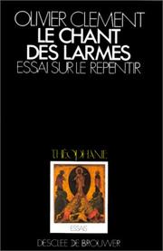 Cover of: Le chant des larmes by Olivier Clément