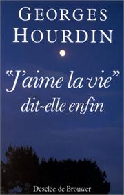 Cover of: "J'aime la vie," dit-elle enfin by Georges Hourdin
