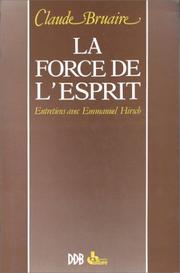 Cover of: La force de l'esprit by Claude Bruaire