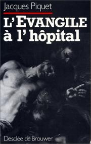 Cover of: L' Evangile à l'hôpital