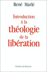 Cover of: Introduction à la théologie de la libération by René Marlé