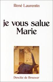 Cover of: Je vous salue Marie by René Laurentin