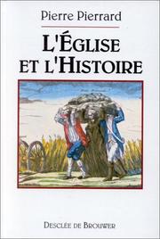 Cover of: L' Eglise et l'histoire by Pierre Pierrard