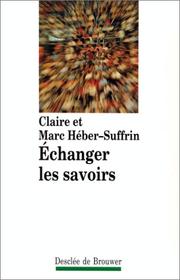 Cover of: Echanger les savoirs