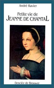 Cover of: Petite vie de Jeanne de Chantal by André Ravier