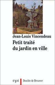 Cover of: Petit traité du jardin en ville