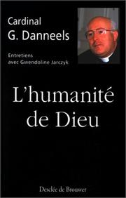 Cover of: L' humanité de Dieu: entretiens avec Gwendoline Jarczyk