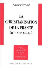 Cover of: La christianisation de la France, IIe-VIIIe s.