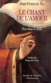 Cover of: Le chant de l'amour by Jean Franco̧is Six