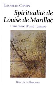 Cover of: Spiritualité de Louise de Marillac: itinéraire d'une femme